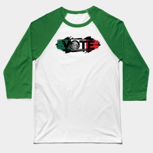 VOTE Latino, VOTE Mexican Baseball T-Shirt